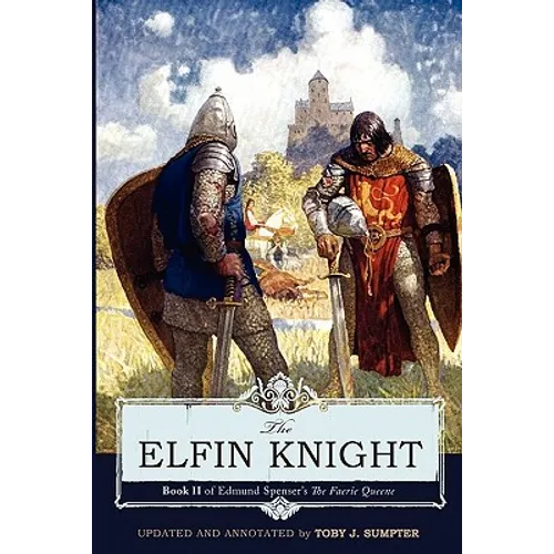 The Elfin Knight: Book 2 of Edmund Spenser's 'The Faerie Queene'