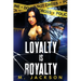Loyalty Is Royalty