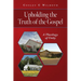 Upholding the Truth of the Gospel: A Theology of Unity