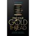 Find Your Gold Thread: Discovering Your Purpose Through Life's Divine Moments