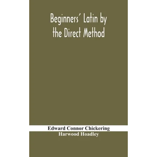 Beginners' Latin By The Direct Method