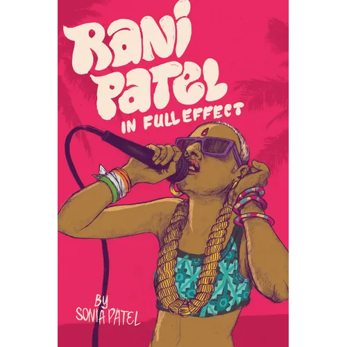Rani Patel in Full Effect