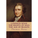 Common Sense, The Rights of Man, The Age of Reason (Complete and Unabridged)