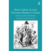 Dress Culture in Late Victorian Women's Fiction: Literacy, Textiles, and Activism