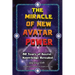 The Miracle of New Avatar Power