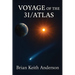 Voyage of the 3I / Atlas