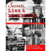 Secrets, Lies and Deception: Top-Secret Presidential Telephone Transcripts, Top-Secret Presidential Letters, Top-Secret Documents and Other Amazing