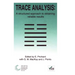Trace Analysis: A Structured Approach to Obtaining Reliable Results