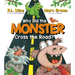 Why Did the Monster Cross the Road?