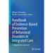 Handbook of Evidence-Based Prevention of Behavioral Disorders in Integrated Care: A Stepped Care Approach