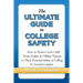 The Ultimate Guide to College Safety: How to Protect Your Child From Online & Offline Threats to Their Personal Safety at College & Around Campus