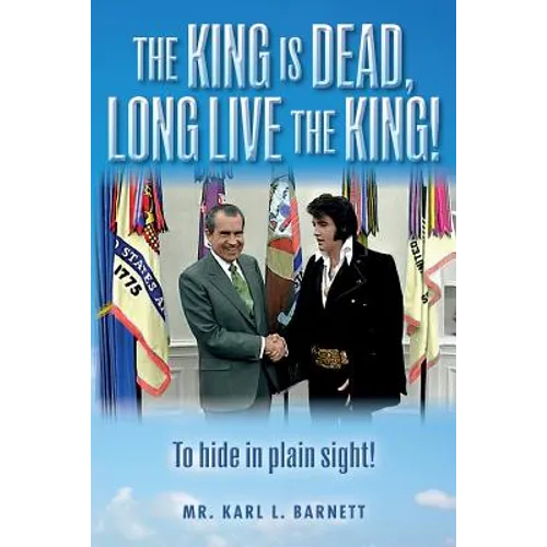 The King is Dead, Long Live the King!: To hide in plain sight!