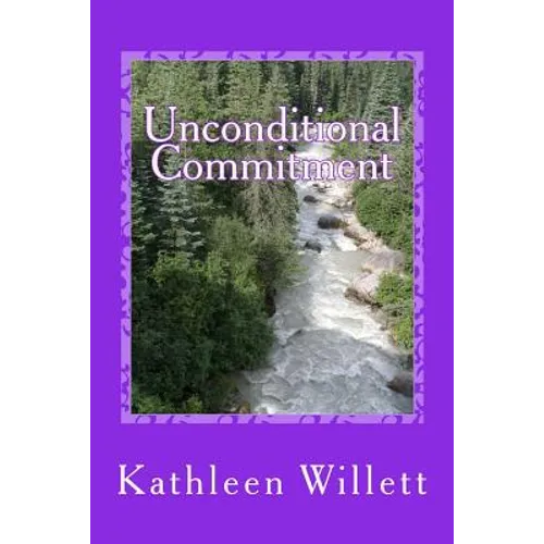 Unconditional Commitment
