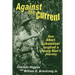 Against the Current: How Albert Schweitzer Inspired a Young Man's Journey