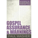 Gospel Assurance and Warnings