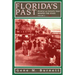 Florida's Past, Vol 2: People and Events That Shaped the State