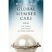 Global Member Care Volume 1: The Pearls and Perils of Good Practice