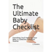 The Ultimate Baby Checklist: Everything You'll Need For Your Baby; A Collective From REAL Parents!