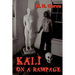 Kali on a Rampage