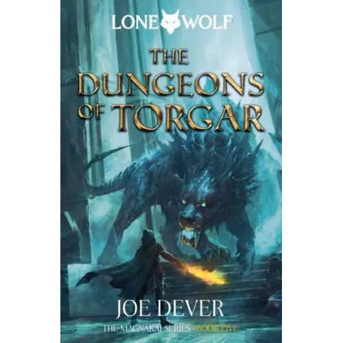 The Dungeons of Torgar: Magnakai Series, Book Five Volume 10