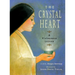The Crystal Heart: A Vietnamese Legend (25th Anniversary Edition)