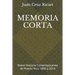 Memoria Corta: Breve Historia Contemporanea de Puerto Rico 1800 a 2016