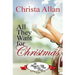 All They Want for Christmas: A Novella