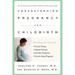 Understanding Pregnancy and Childbirth