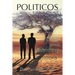 Politicos: a play in one act