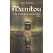 Manitou: Le secret de la bourse totem