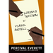 Percival Everett by Virgil Russell