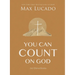 You Can Count on God: 365 Daily Devotions for Hope and Peace (a One-Year Devotional) - The Perfect Father's Day Gift for Christian Dads