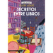 Secretos Entre Libros / The Whispered Book: Serie Secretos, Libros Y Bollos / Secrets, Books & Buns Series Volume 2