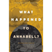 What Happened to Annabell?: A Monday Night Anthology