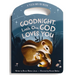 Goodnight Little One, God Loves You: Tuck Me in Board Book