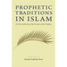 Prophetic Traditions in Islam