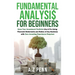 Fundamental Analysis for Beginners: Grow Your Investment Portfolio Like A Pro Using Financial Statements and Ratios of Any Business with Zero Investin