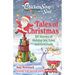 Chicken Soup for the Soul: Tales of Christmas: 101 Stories of Holiday Joy, Love and Gratitude