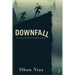 Downfall: Lessons from Our Final Century