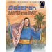 Deborah Saves the Day - Arch Books
