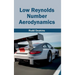 Low Reynolds Number Aerodynamics