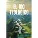El Río Teológico