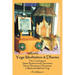 Yoga Meditation & Dharma: The Teachings of Swami Brahmananda Saraswati, Swami Shantanand Saraswati, & Maharishi Mahesh Yogi