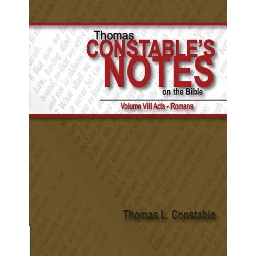 Thomas Constable's Notes on the Bible Vol. VIII