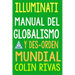 Illuminati: Manual del Globalismo Y Desorden Mundial