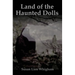 Land of the Haunted Dolls