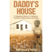 Daddy's House: A Daughter's Memoir of Setbacks, Triumphs & Rising Above Her Roots