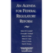 Agenda for Federal Regulatory Reform
