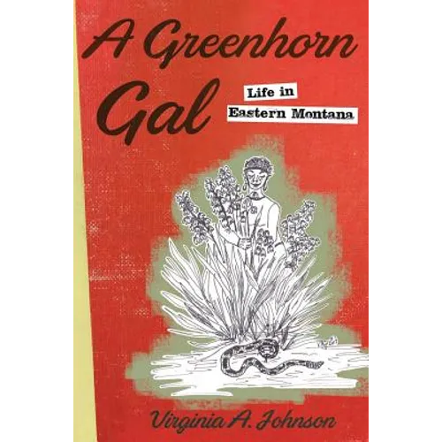 A Greenhorn Gal: Life in Eastern Montana