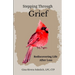 Stepping Through Grief: Rediscovering Life After Loss